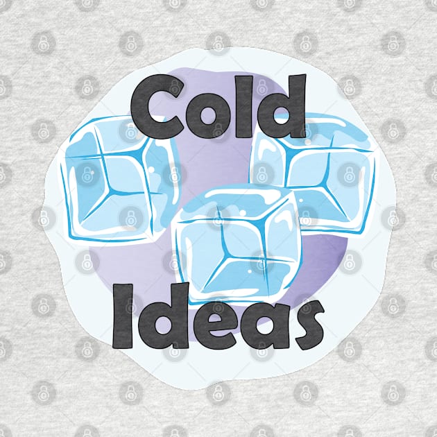 Cold Ideas by GilbertoMS